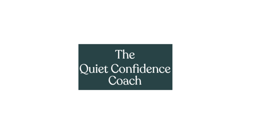 The Quiet Confidence Coach
